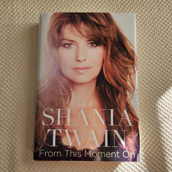 4/$40 Shania Twain -‎ From this moment on  - Harcover (Biography/Memoir) - Picture 1 of 6